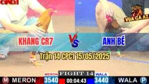 Trận 14 CPC1 15/5/2025 – Anh Khang CR7 Vs Anh Bé
