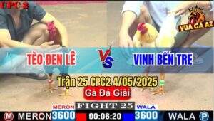 Trận 25 CPC2 4/5/2025 - Đội Tèo Đen Lê Gặp Đội Vinh Bến Tre
