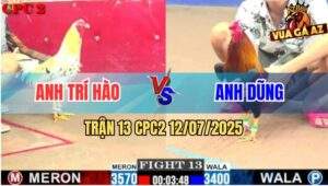 Trận 13 CPC2 11/7/2025 - Anh Dũng Số Đỏ Hốt Bạc Mệt Nghỉ