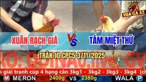 Trận 10 CPC5 3/11/2025 - Anh Xuân Rạch Giá Và Anh Tám Miệt Thứ