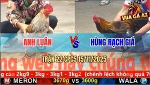 Trận 22 CPC5 15/11/2025 - Anh Luân Và Anh Hùng Rạch Giá