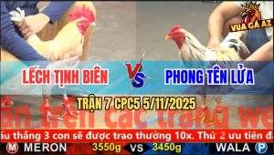 Trận 7 CPC5 5/11/2025 - Anh Lếch Tịnh Biên Và Anh Phong Tên Lửa