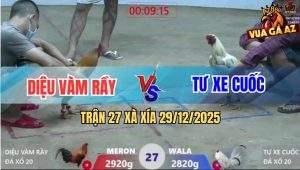Trận 27 Xà Xía 29/12/2025 - Anh Diệu Vàm Rầy Đụng Độ Anh Tư Xe Cuốc