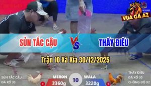 Trận 10 Xà Xía 30/12/2025