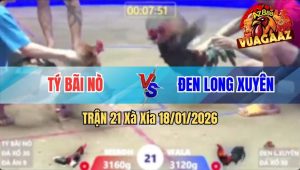 Trận 21 Xà Xía 18/01/2026