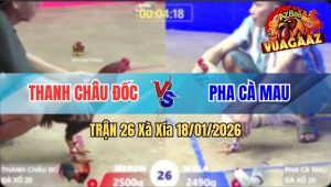 Trận 26 Xà Xía 18/01/2026